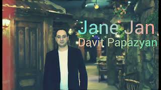 Jane Jan - Davit Papazyan MP3 Music