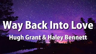 Hugh Grant & Haley Bennett - Way Back Into Love (Lyrics)
