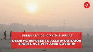 COVID-19 updates: Delhi HC refuses to allow outdoor sports activity amid COVID-19
