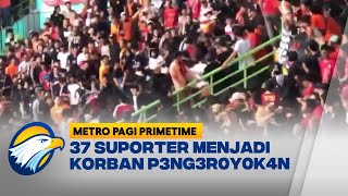 Polisi Buru Pelaku K3rvsvh4n Laga Persija Persib [Metro Pagi Primetime]