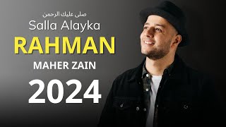 Maher Zain -Salla Alayka Rahman 2024 | Official Lyric Video | ماهر زين - صلى عليك الرحمن
