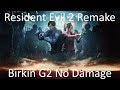 Resident Evil 2 Remake - Birkin G2 No Damage Trick