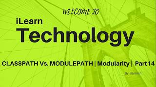 CLASSPATH Vs MODULEPATH | Project Jigsaw | Java 9 | Part 14