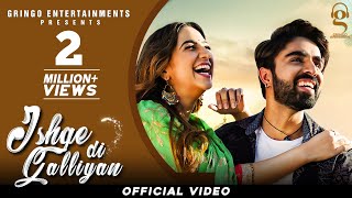 Ishqe Di Galliyan (Official Video) | Angad Khehra | @GringoEntertainmentsofficial