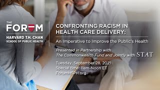 Confronting Racism in Health Care Delivery: An Imperative to Improve the Public's Health