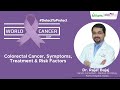 Colorectal Cancer Awareness by Dr. Rajat Bajaj