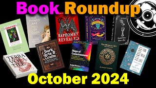 Occult & Esoteric Book Roundup: October 2024 with Foolish Fish