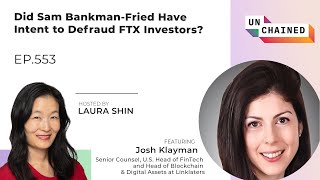 Did Sam Bankman-Fried Have Intent to Defraud FTX Investors?- Ep. 553