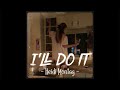 [Vietsub+Lyrics] I'll Do It (IllDoIt) - Heidi Montag | Nhạc Hot Remix TikTok