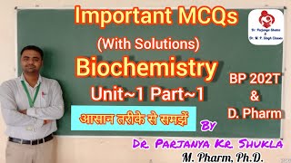 Important MCQs for Biochemistry~I | Unit~1 Part~1 | BP 203T | B. Pharm 2nd sem 1 Yr & D. Pharm