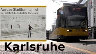 MEGA MOVIE! Karlsruhe Kaiserstraße: Stadtbahn noch oben bis 2020/21 - Tram Karlsruhe 2019