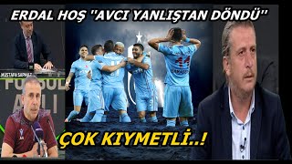 Erdal Hoş ''Abdullah Avcı Yanlış'dan Döndü..!'' Futbol Aklı-Trabzonspor Yorumları-Haberleri