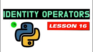 Identity Operators - Python Tutorial For Beginners | Lesson 16