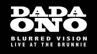 Dada Ono Live [Filmed by Austin Holton \u0026 Elizabeth Lim]