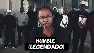 Kendrick Lamar - Humble [Legendado]