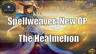 Spellweaver: New OP - The Healmelion