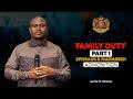 Admonition | Family Duty Part 1_Ephraim & Manasseh | Apostle TF Chiwenga | 24 May 2026