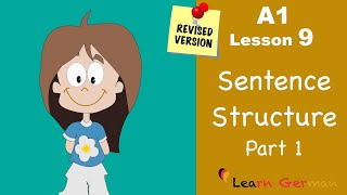 A1 - Lesson 9 | Satzstruktur | Sentence Structure Part 1 | Learn German