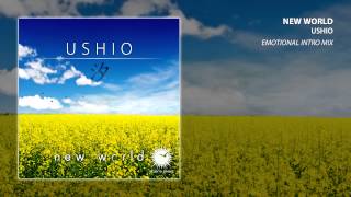 New World - Ushio (Emotional Intro Mix)