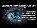 Learn Python with ChatGPT.  Function: docstrings , errors handling, multiple values return (Part 3)