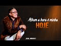 Joel Ribeiro - Hoje | Álbum A Hora é Minha