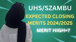 SZABMU/UHS Expected Closing Merits 2024-2025 | MBBS \u0026 BDS Admissions