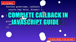 Complete Callback in javascript Guide 🚀