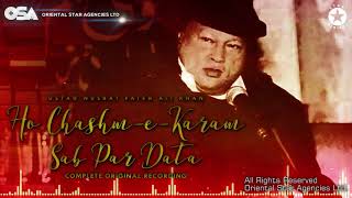 Ho Chashme Karam Sab Par | Nusrat Fateh Ali Khan | complete full version | OSA Worldwide