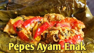 RAHASIA PEPES AYAM AGAR ENAK DAN BUMBU MERESAP, MASAKAN RUMAHAN.