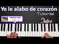 Yo le alabó de corazón ( intro ) Tutorial piano fácil