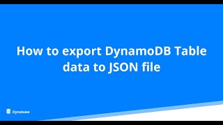 How to export DynamoDB Table data to JSON using Dynobase