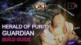 HERALD OF PURITY GUARDIAN | 3.9 Builde Guide | TOP STARTER \u0026 ENDGAME FARMER