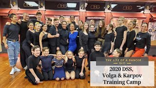 The Life of a Dancer - Ep.15 , 2020 DSS, Volga \u0026 Karpov Training Camp