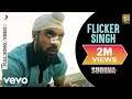 Flicker Singh - Extended Cut| Soorma | Diljit | Taapsee | Shankar Ehsaan Loy