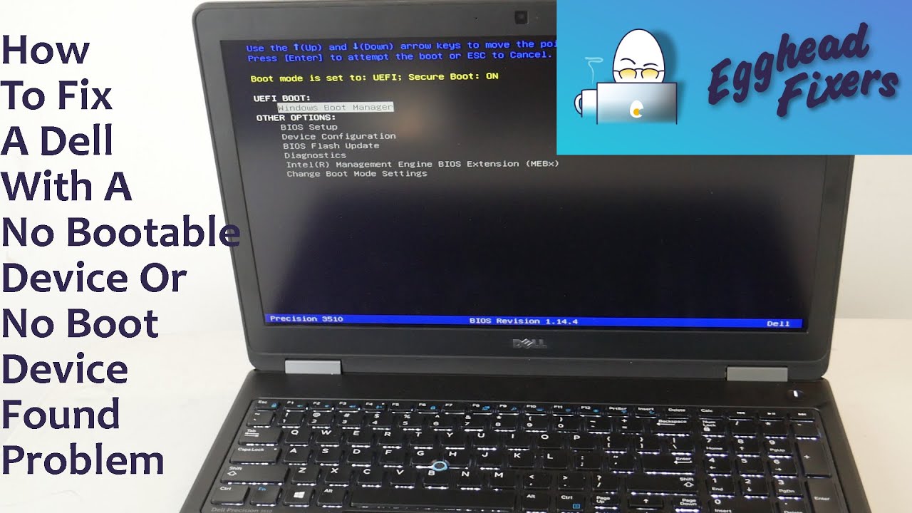 How To Fix A Dell With A No Bootable Device Or No Boot Device Found ...