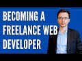 Becoming a Freelance Web Developer (Get Long-term Web Development Contracts)