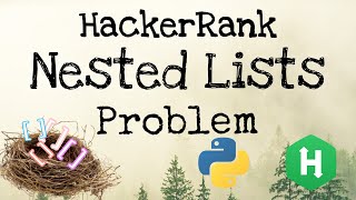 #HackerRank Nested Lists problem solving in #Python #problem 4