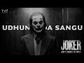 Joker Ft. Udhungada Sangu Tribute Mashup | Joker x Udhungada Sangu -  Mashup Edit