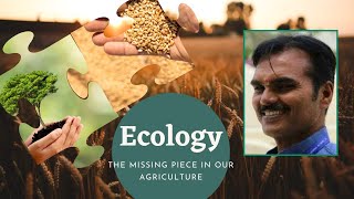 Bring Agriculture and Ecology together | खेती और पर्यावरण को जोड़े  | Binay Kumar (Man In The Bus)