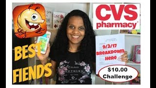 CVS $10 Challenge 9/3/17 Breakdown +  Best Fiends