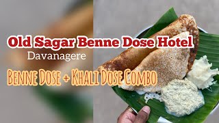 Old Sagar Davanagere Benne Dose hotel || 30 year old Hotel in Davanagere || Benne Dose ||