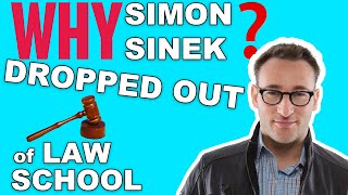 Simon Sinek Dropped Out of Law School Here's WHY | Entrepreneur Advice