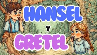 HANSEL Y GRETEL 👦👧 CUENTO INFANTIL narrado en ESPAÑOL🍬🍭🍫HISTORIA + ILUSTRACIONES 📚🖼️