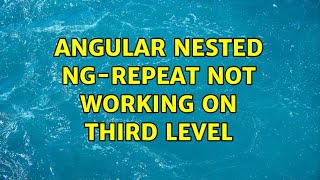 angular nested ng-repeat not working on third level