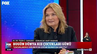 Koruncuk Vakfı Mütevelli Heyet ve Yönetim Kurulu Başkanı Av. Dr. Figen Samuray Fox TV'de