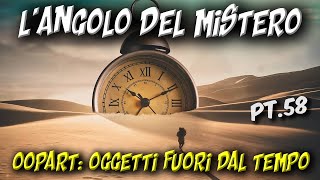 Oopart Oggetti fuori dal tempo 58