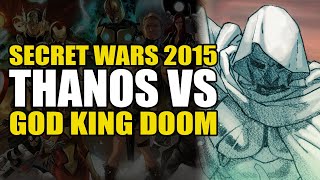 Thanos vs God King Doom: Secret Wars 2015 Part 8 | Comics Explained