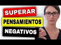 Cómo SUPERAR los PENSAMIENTOS NEGATIVOS (y TRANQUILIZARSE)💥