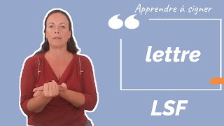 Signer LETTRE en LSF (langue des signes française). Apprendre la LSF par configuration