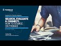 Search, Evaluate & Connect: How to Source on Thomas | Thomas Webinar | December 2020